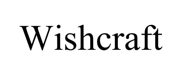 WISHCRAFT