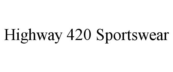  HIGHWAY 420 SPORTSWEAR