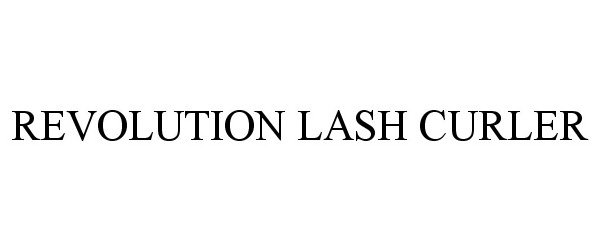 Trademark Logo REVOLUTION LASH CURLER