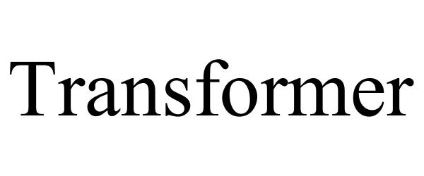 Trademark Logo TRANSFORMER