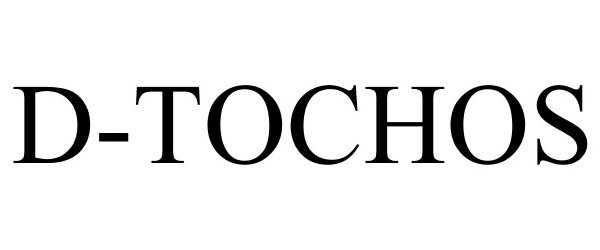  D-TOCHOS