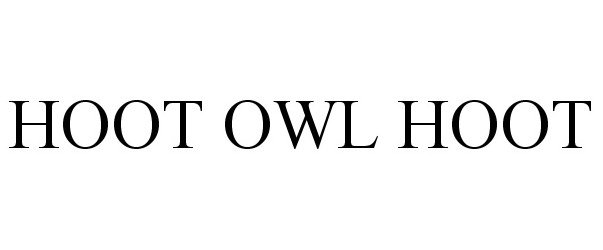  HOOT OWL HOOT