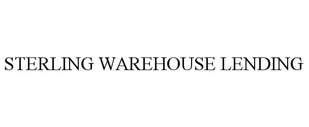 Trademark Logo STERLING WAREHOUSE LENDING