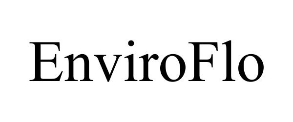 Trademark Logo ENVIROFLO