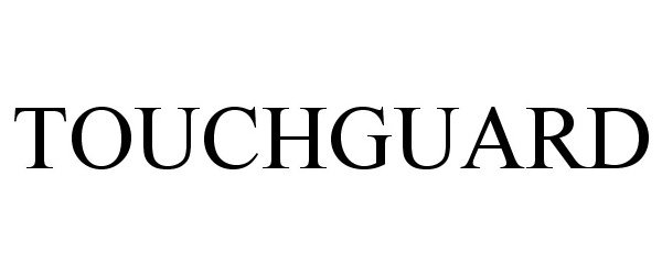 Trademark Logo TOUCHGUARD