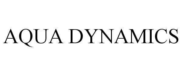 Trademark Logo AQUA DYNAMICS
