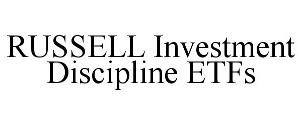 Trademark Logo RUSSELL INVESTMENT DISCIPLINE ETFS