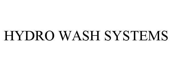  HYDRO WASH SYSTEMS