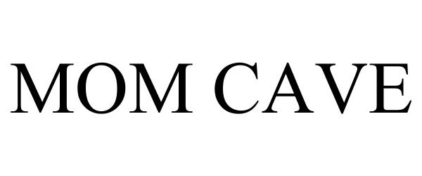 Trademark Logo MOM CAVE