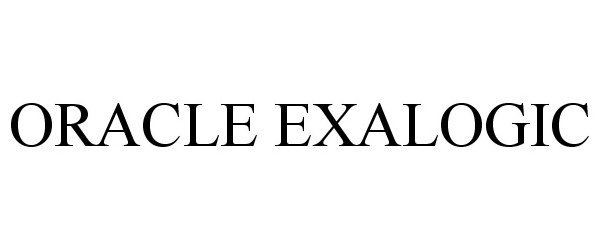 Trademark Logo ORACLE EXALOGIC