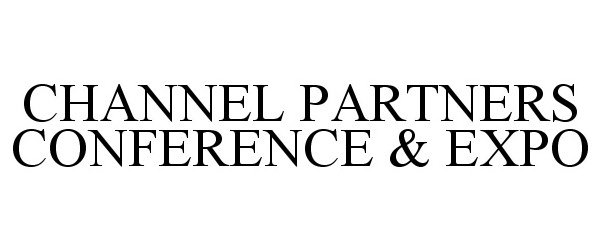  CHANNEL PARTNERS CONFERENCE &amp; EXPO