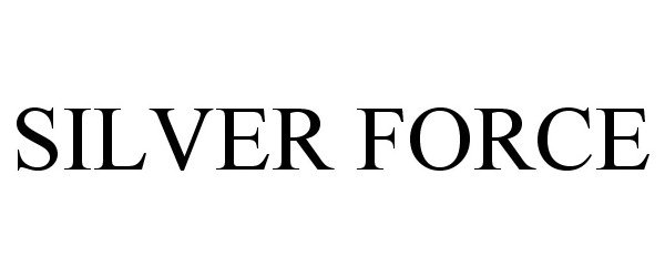 Trademark Logo SILVER FORCE