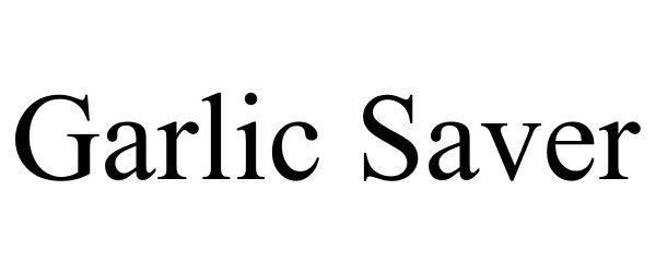 Trademark Logo GARLIC SAVER