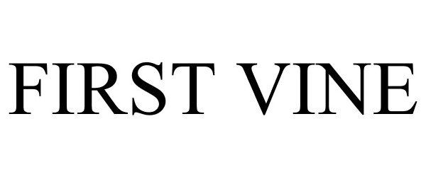Trademark Logo FIRST VINE