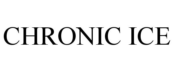 Trademark Logo CHRONIC ICE