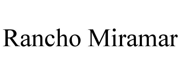 Trademark Logo RANCHO MIRAMAR