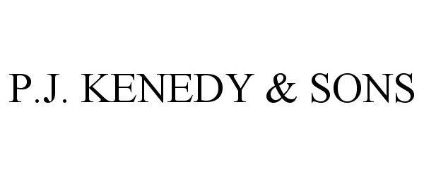 Trademark Logo P.J. KENEDY &amp; SONS