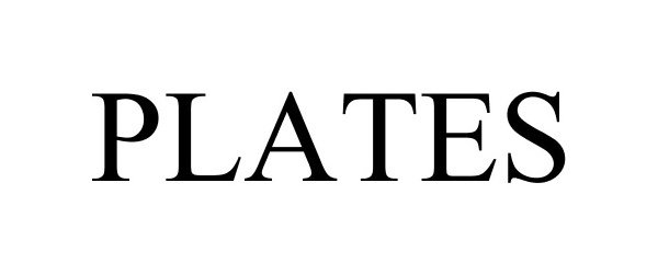 Trademark Logo PLATES