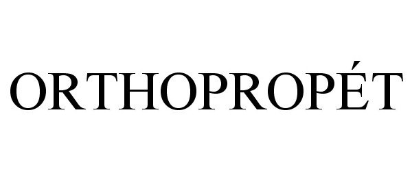 Trademark Logo ORTHOPROPÃT