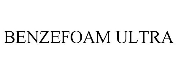 Trademark Logo BENZEFOAM ULTRA
