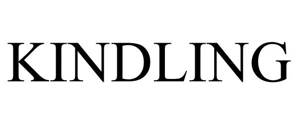 Trademark Logo KINDLING