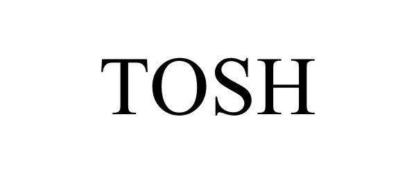 Trademark Logo TOSH