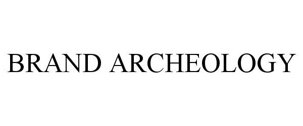 Trademark Logo BRAND ARCHEOLOGY