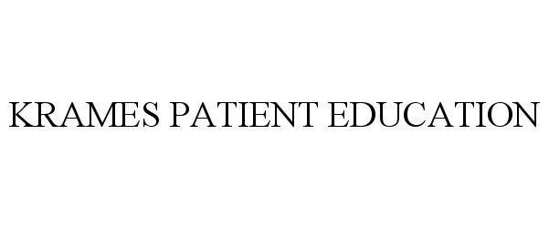 Trademark Logo KRAMES PATIENT EDUCATION