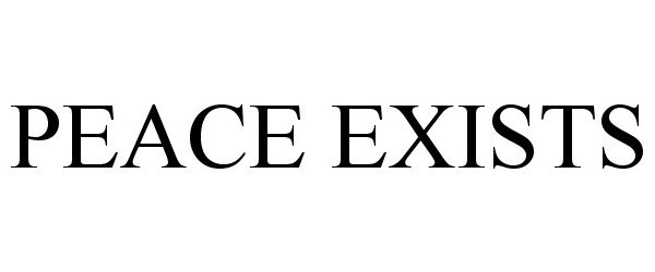 Trademark Logo PEACE EXISTS
