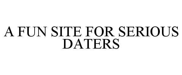  A FUN SITE FOR SERIOUS DATERS