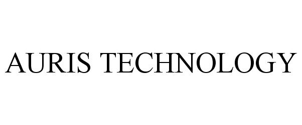 Trademark Logo AURIS TECHNOLOGY