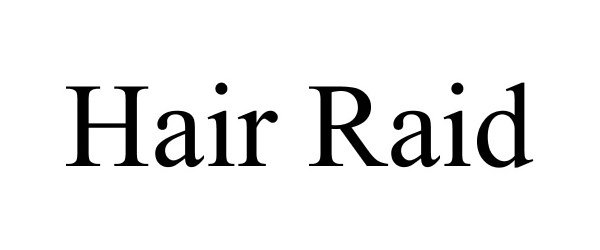Trademark Logo HAIR RAID