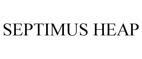 Trademark Logo SEPTIMUS HEAP