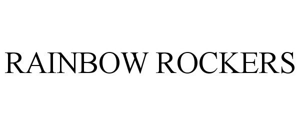 Trademark Logo RAINBOW ROCKERS