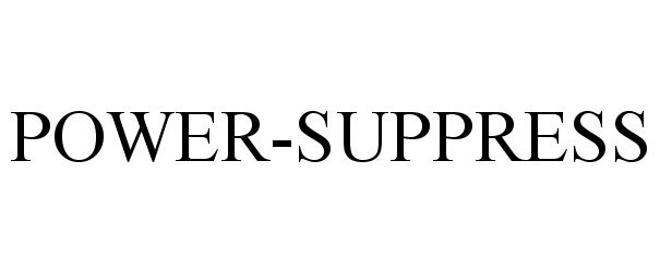 Trademark Logo POWER-SUPPRESS