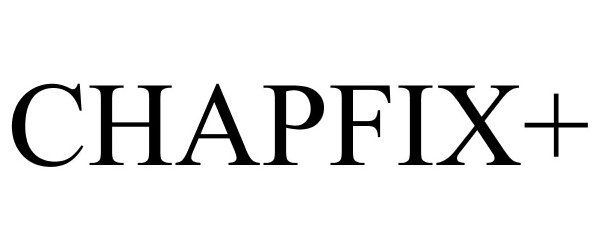 Trademark Logo CHAPFIX+