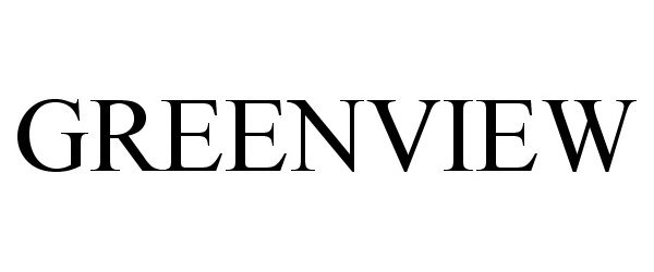 Trademark Logo GREENVIEW
