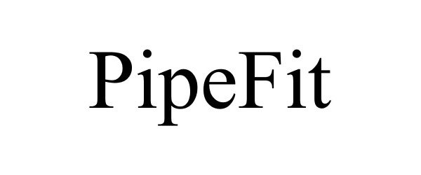 Trademark Logo PIPEFIT