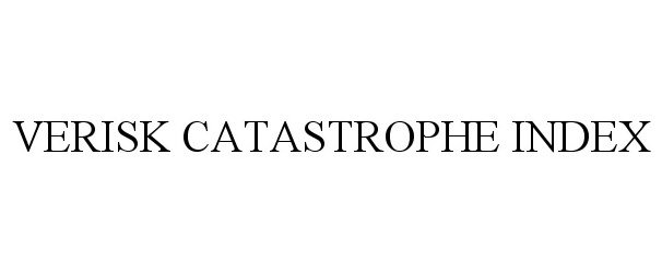 Trademark Logo VERISK CATASTROPHE INDEX