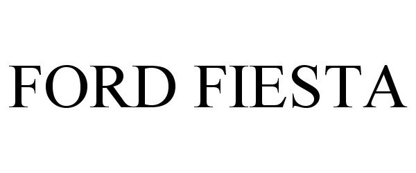 Trademark Logo FORD FIESTA