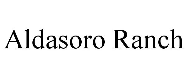 Trademark Logo ALDASORO RANCH