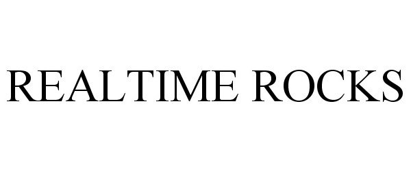 Trademark Logo REALTIME ROCKS