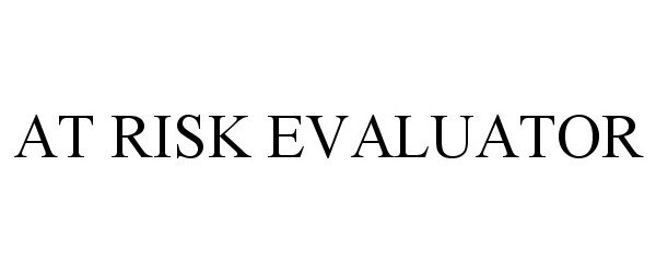  AT RISK EVALUATOR