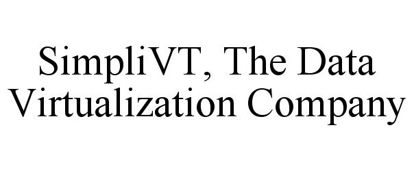 Trademark Logo SIMPLIVT, THE DATA VIRTUALIZATION COMPANY