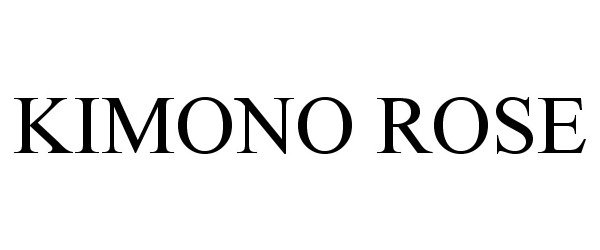 Trademark Logo KIMONO ROSE