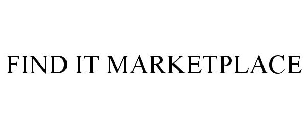 Trademark Logo FIND IT MARKETPLACE