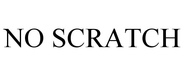 Trademark Logo NO SCRATCH