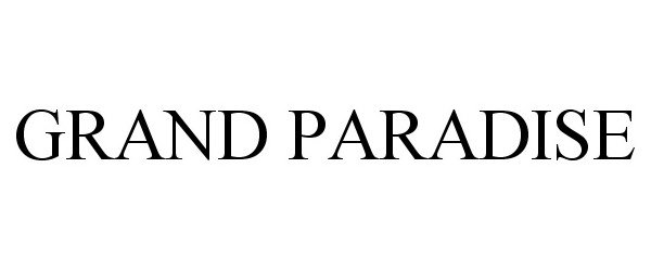  GRAND PARADISE