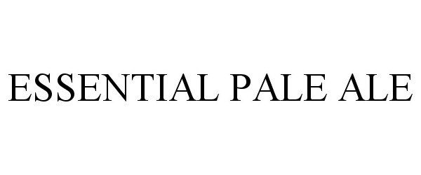 Trademark Logo ESSENTIAL PALE ALE