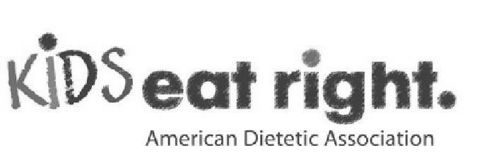 Trademark Logo KIDS EAT RIGHT. AMERICAN DIETETIC ASSOCIATION